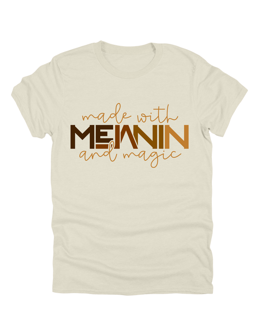 Made With Melanin Magic™ T-Shirt